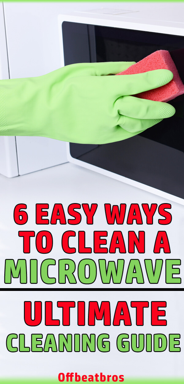How to Clean a Microwave - 6 Best Ways