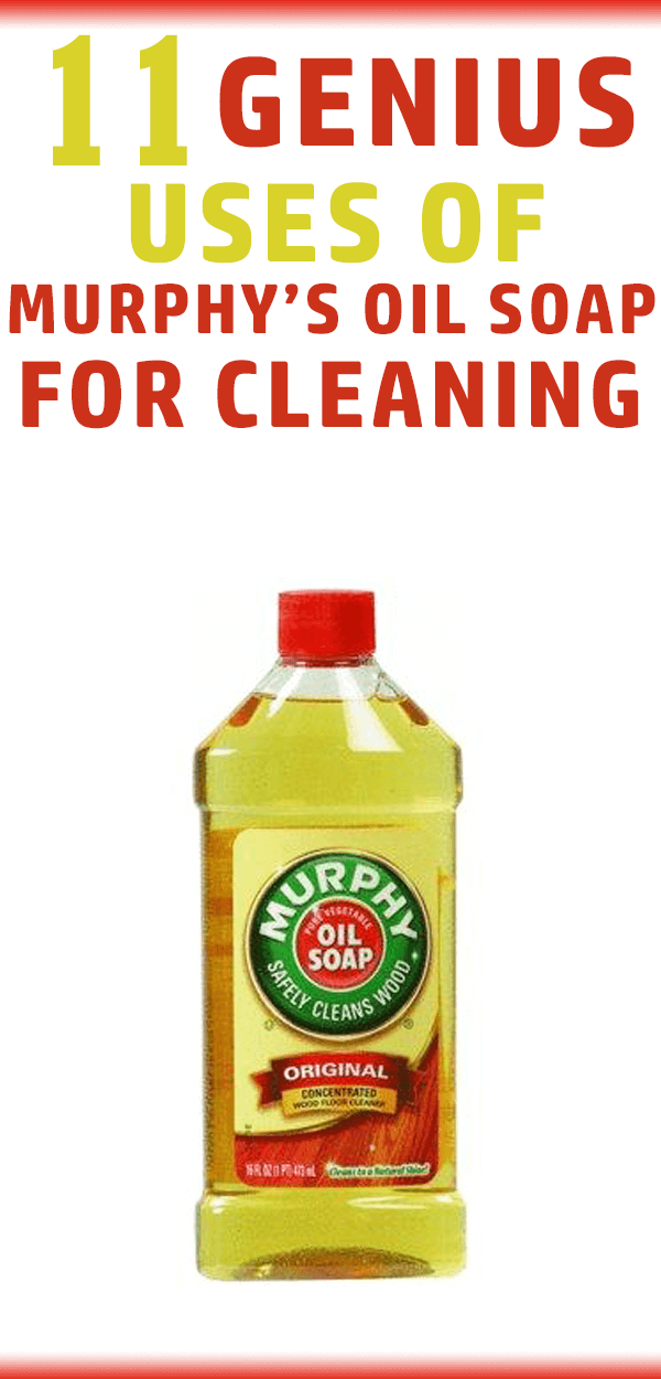 11 Uses Of Murphy S Oil Soap For Better Cleaning