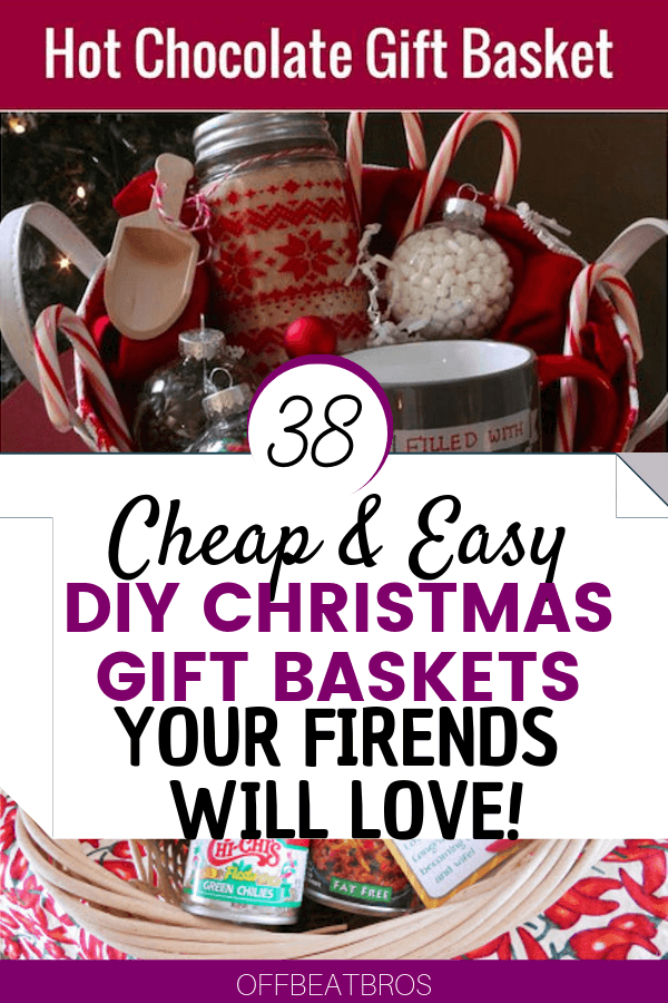 39 Fabulous Diy Christmas Gift Baskets That Looks Expensive Offbeatbros